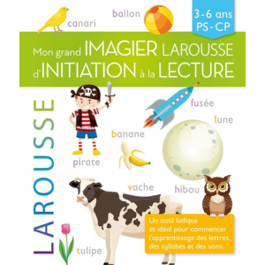 Mon grand imagier Larousse d'initiation à la lecture 3-6 ans